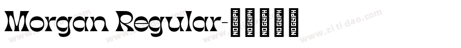 Morgan Regular字体转换